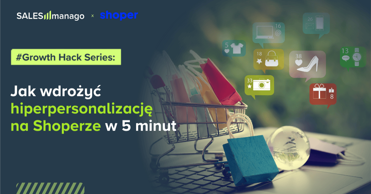 Growth Hacking: Jak wdrożyć hiperpersonalizację na Shoperze w 5 minut bez wsparcia IT