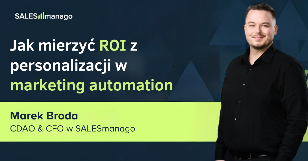 Jak naprawdę mierzyć ROI z personalizacji w marketing automation