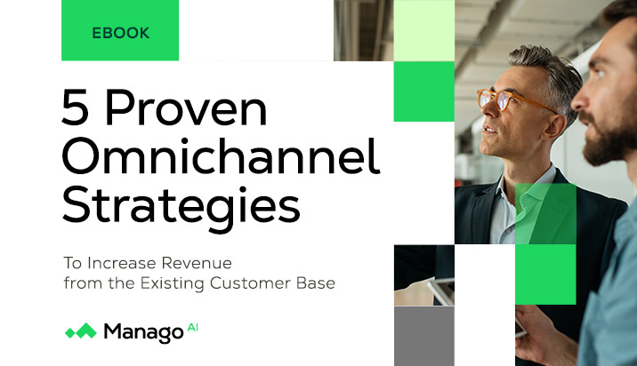 5 Proven Omnichannel Strategies to Increase Revenue from the Existing Customer Base