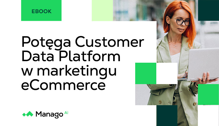 Potęga Customer Data Platform w marketingu eCommerce