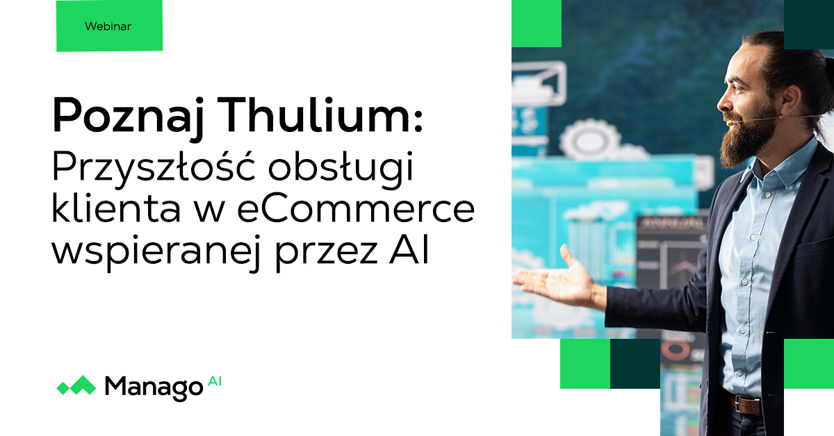 Poznaj Thulium: Przyszłość obsługi klienta w eCommerce wspieranej przez AI