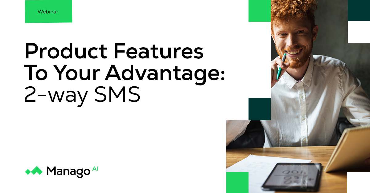 Product Features To Your Advantage: 2-way SMS