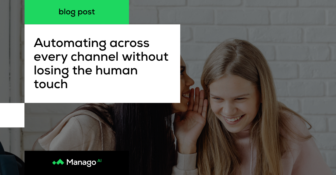 Automating across every channel without losing the human touch